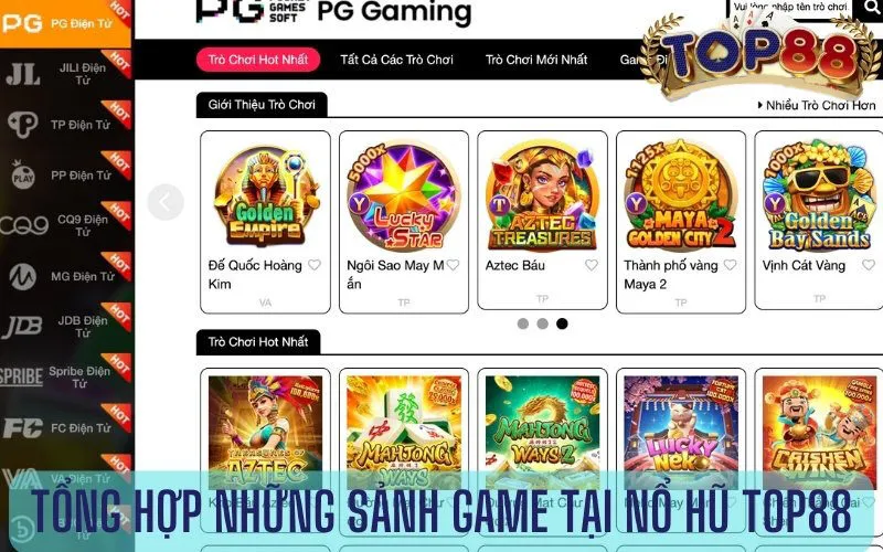 Tổng hợp những sảnh game nổi tiếng nhất tại nỗ hủ top88